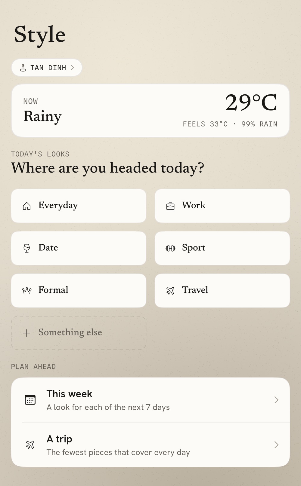 Dodee Style tab showing the weather card and a grid of occasion buttons: Everyday, Work, Date, Sport, Formal, Travel, and Something else.